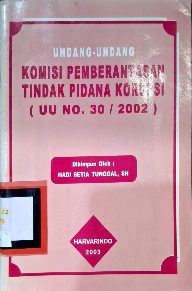 Undang-Undang Komisi Pemberantasan Tindak Pidana Korupsi (UU No 30 /2002)
