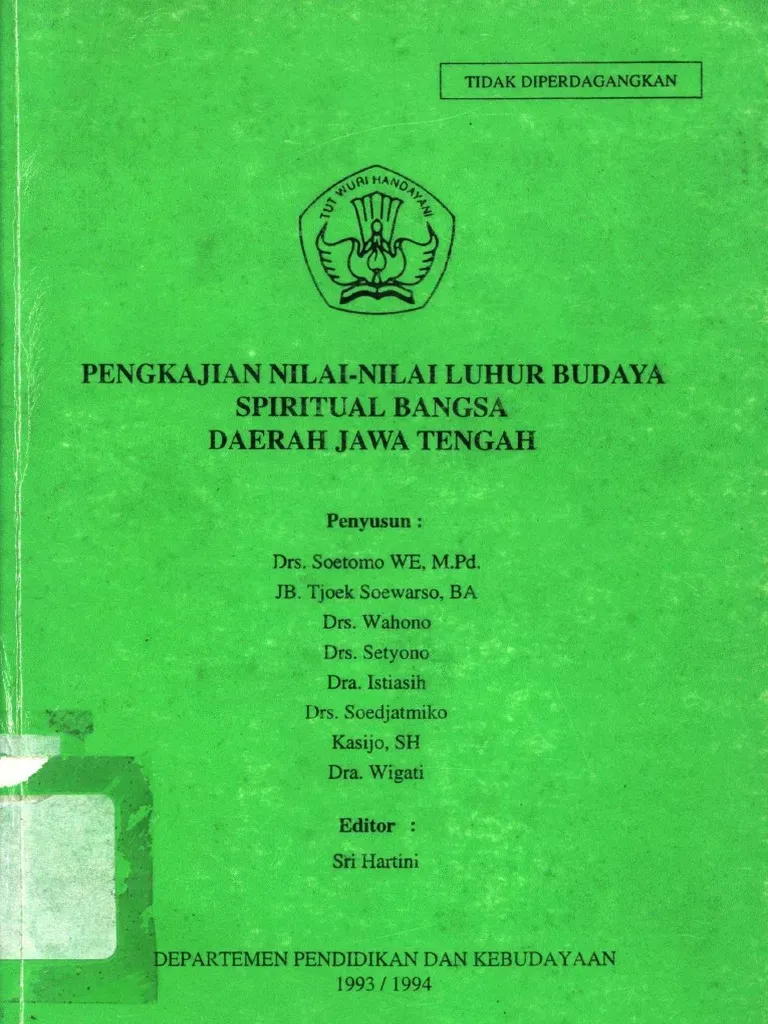 Pengkajian Nilai-nilai luhur budaya spiritual bangsa daerah jawa tengah VI