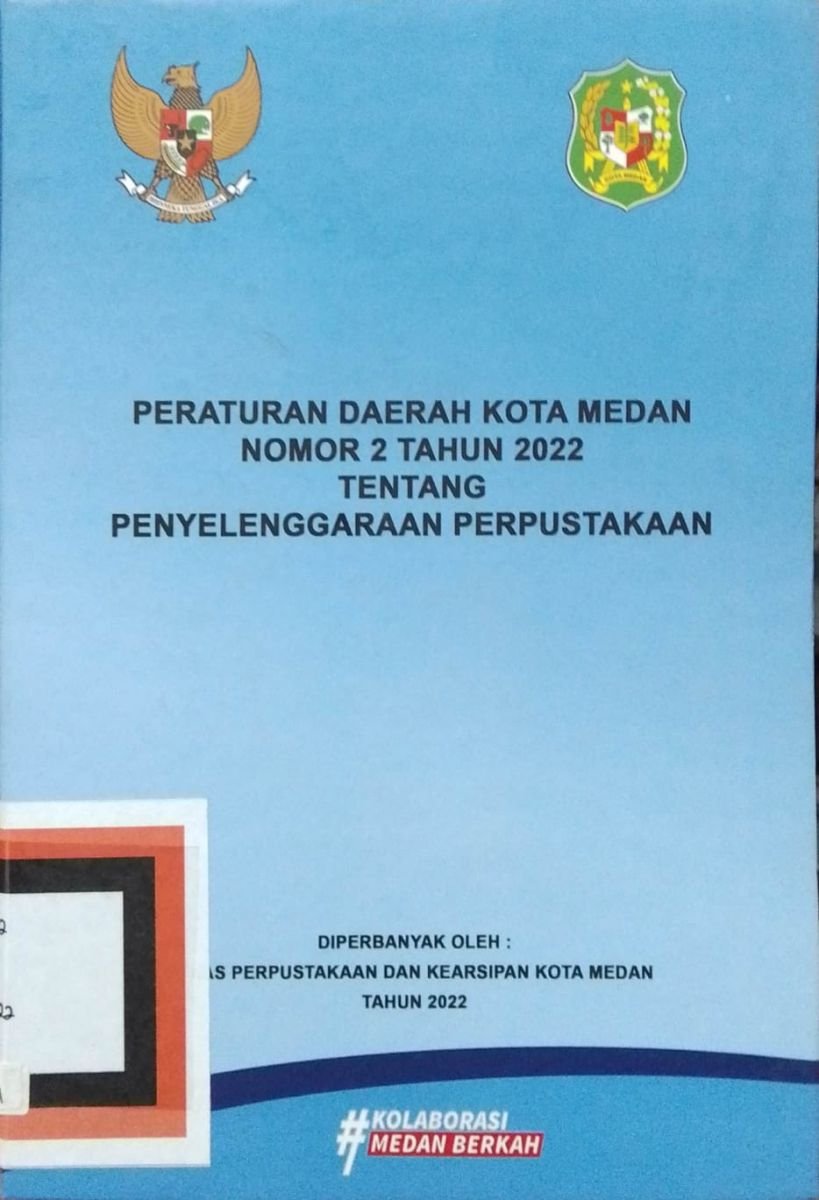 Peraturan Daerah Kota Medan Nomor 2 Tahun 2022 Tentang Penyelenggaraan Perpustakaan