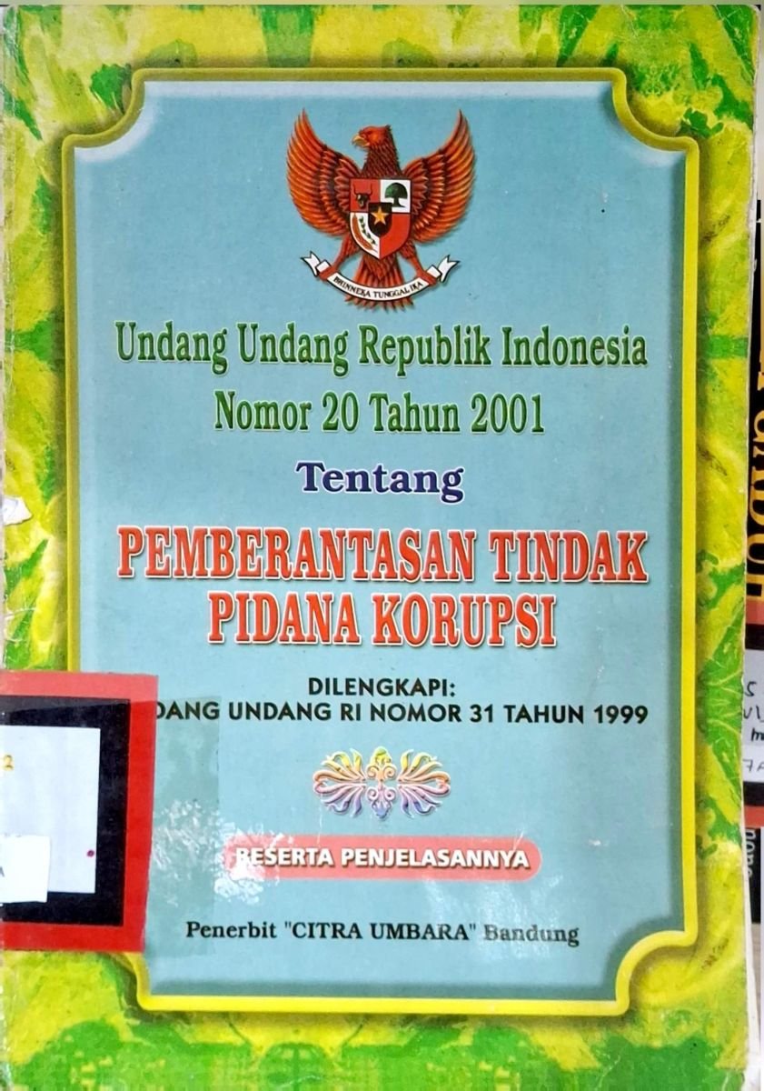 Undang-Undang Republik Indonesia No 20 Tahun 2001 Tentang Pemberantasan Tindak Pidana Korupsi