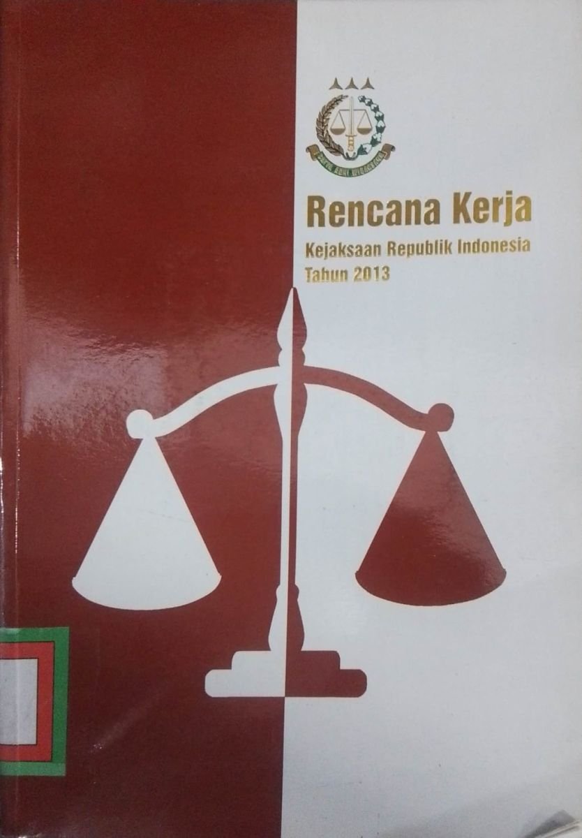 Rencana Kerja Kejaksaan Republik Indonesia Tahun 2013