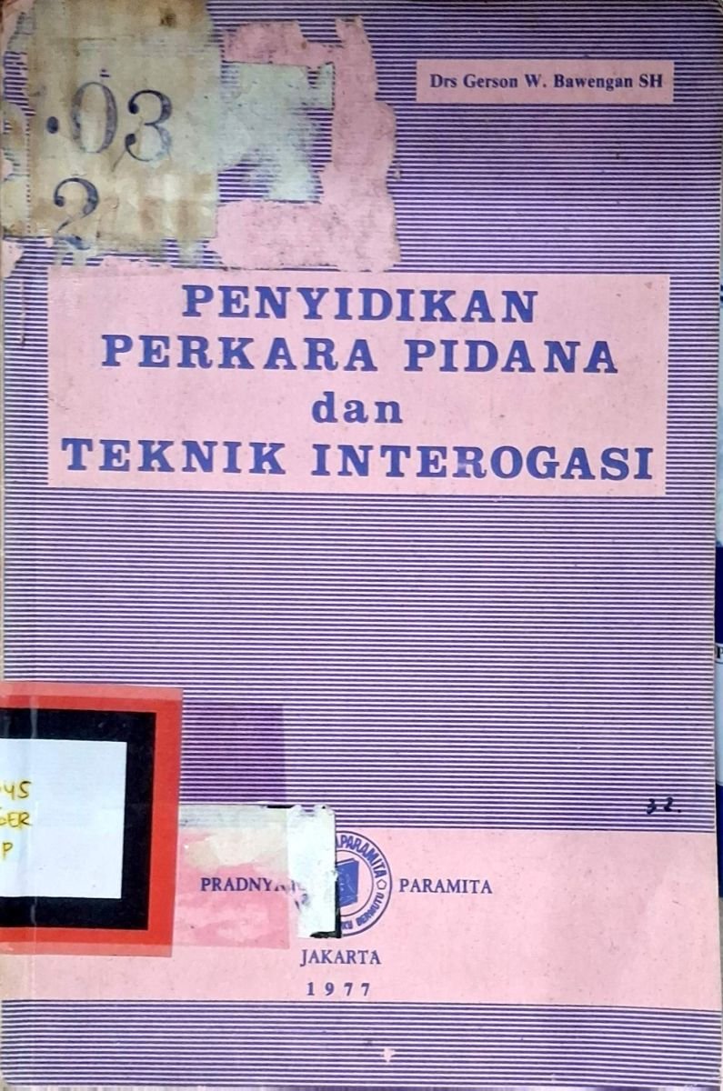 PENYIDIKAN PERKARA PIDANA DAN TEKNIK INTEROGASI