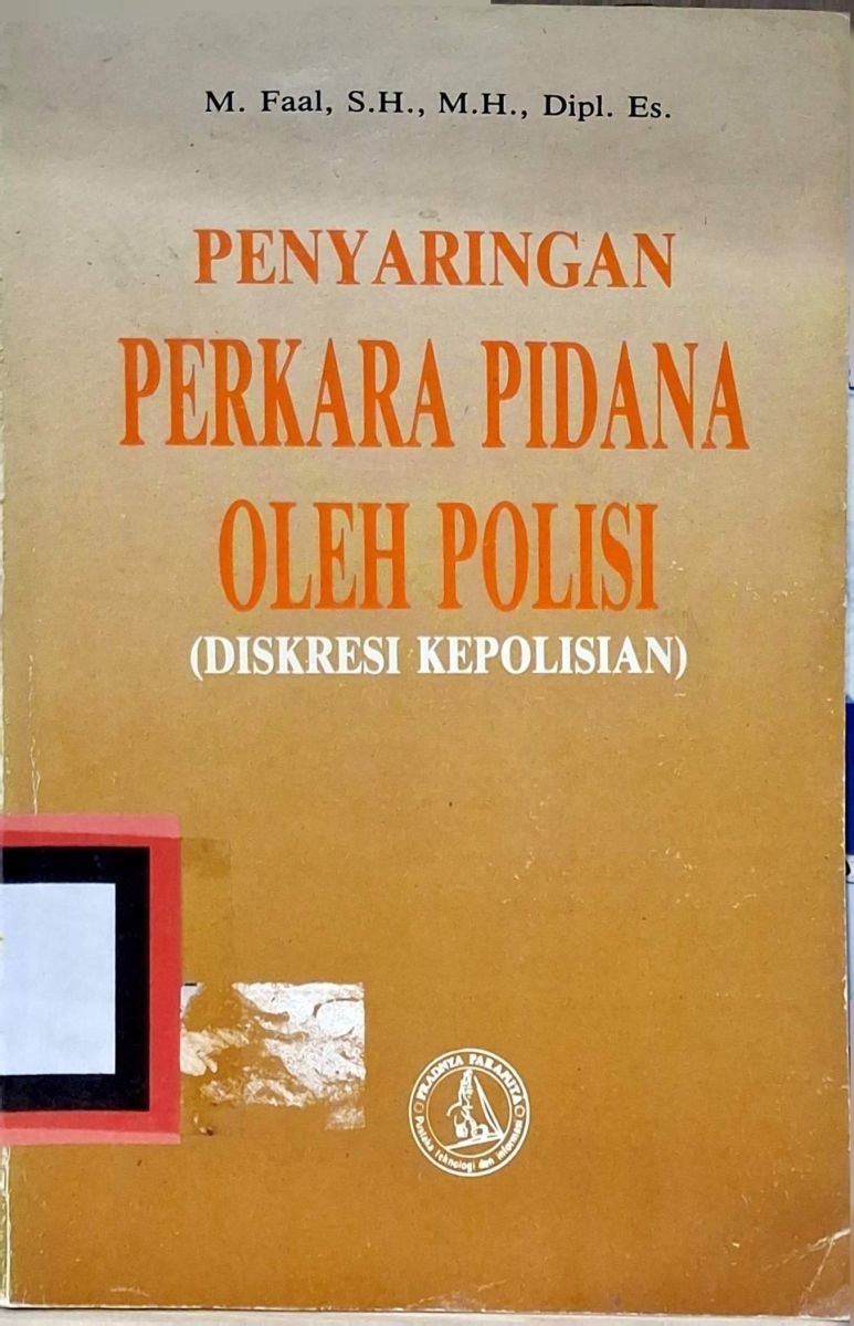 PENYARINGAN PERKARA PIDANA OLEH POLISI
