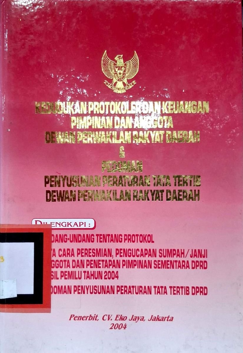 KEDUDUKAN PROTOKOLER DAN KEUANGAN PIMPINAN DAN ANGGOTA DEWAN PERWAKILAN RAKYAT DAERAH