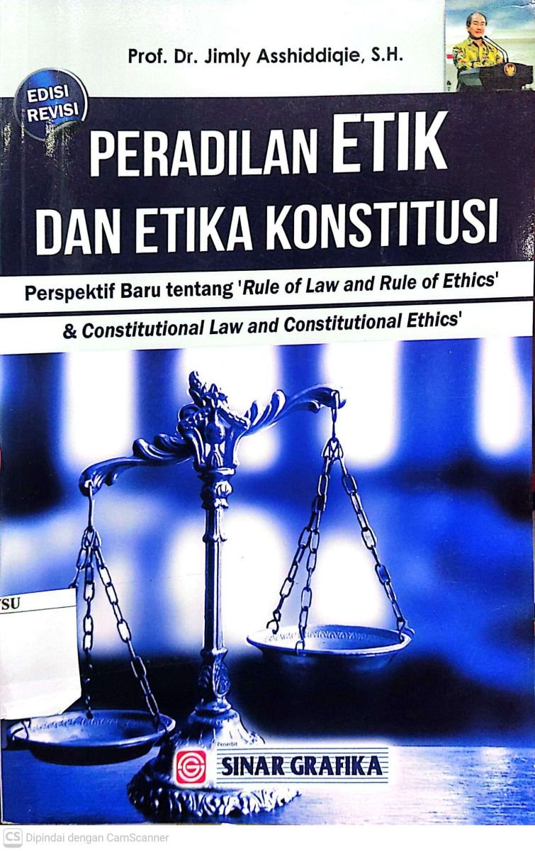 PERADILAN ETIK DAN ETIKA KONSTITUSI