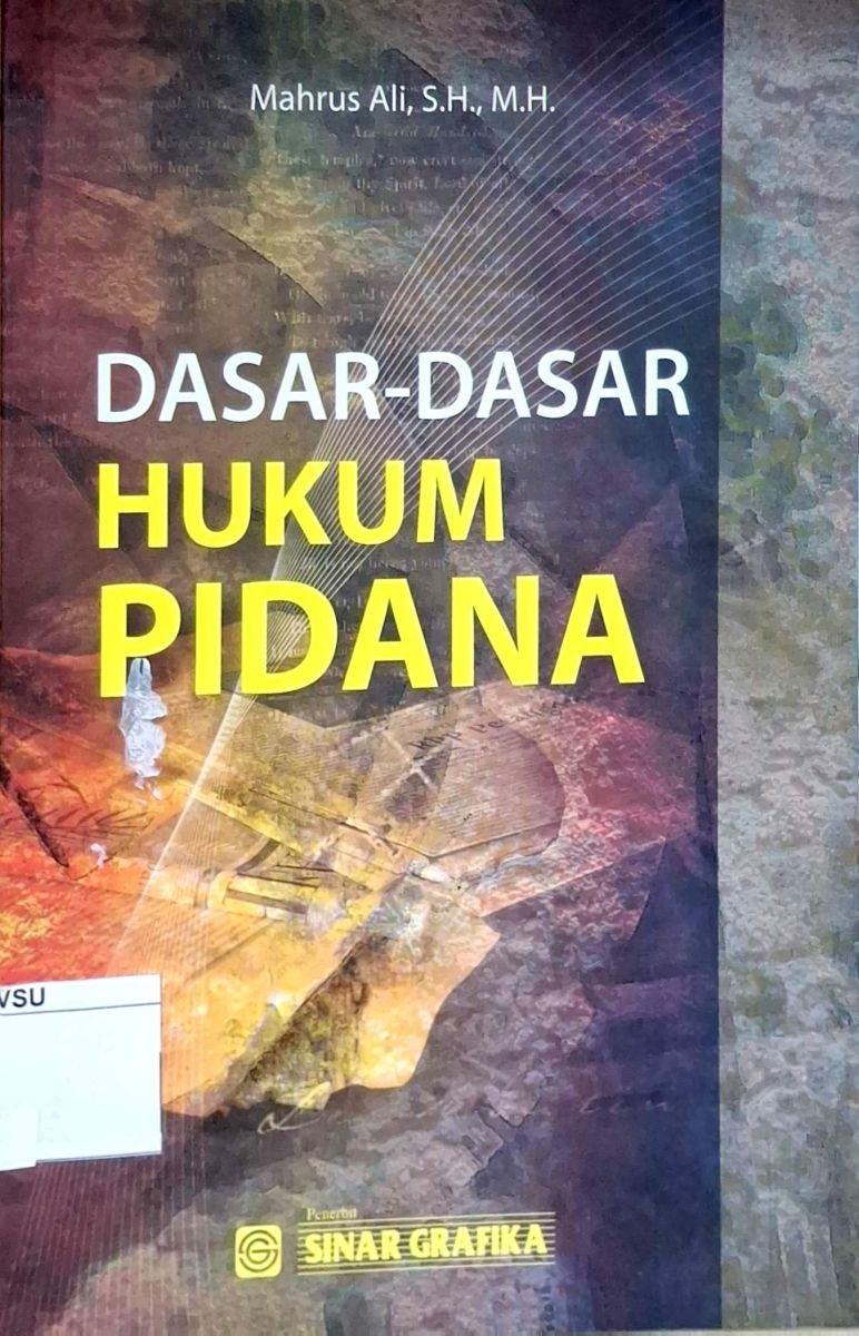 DASAR-DASAR HUKUM PIDANA