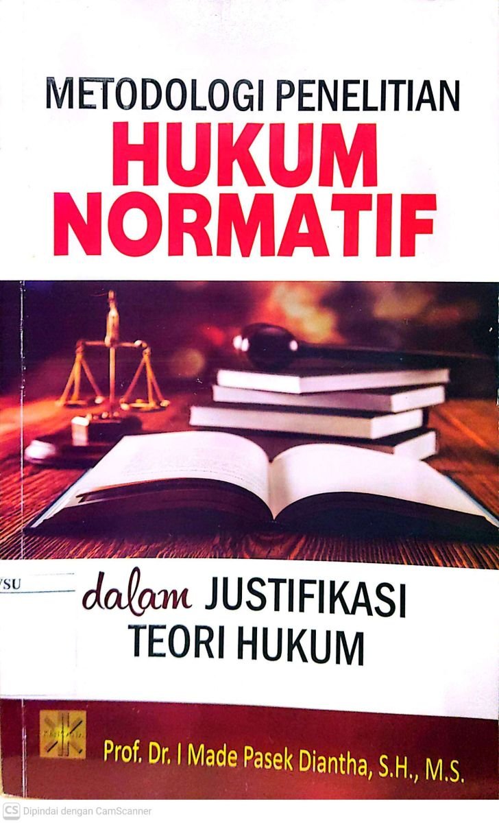 METODOLOGI PENELITIAN HUKUM NORMATIF