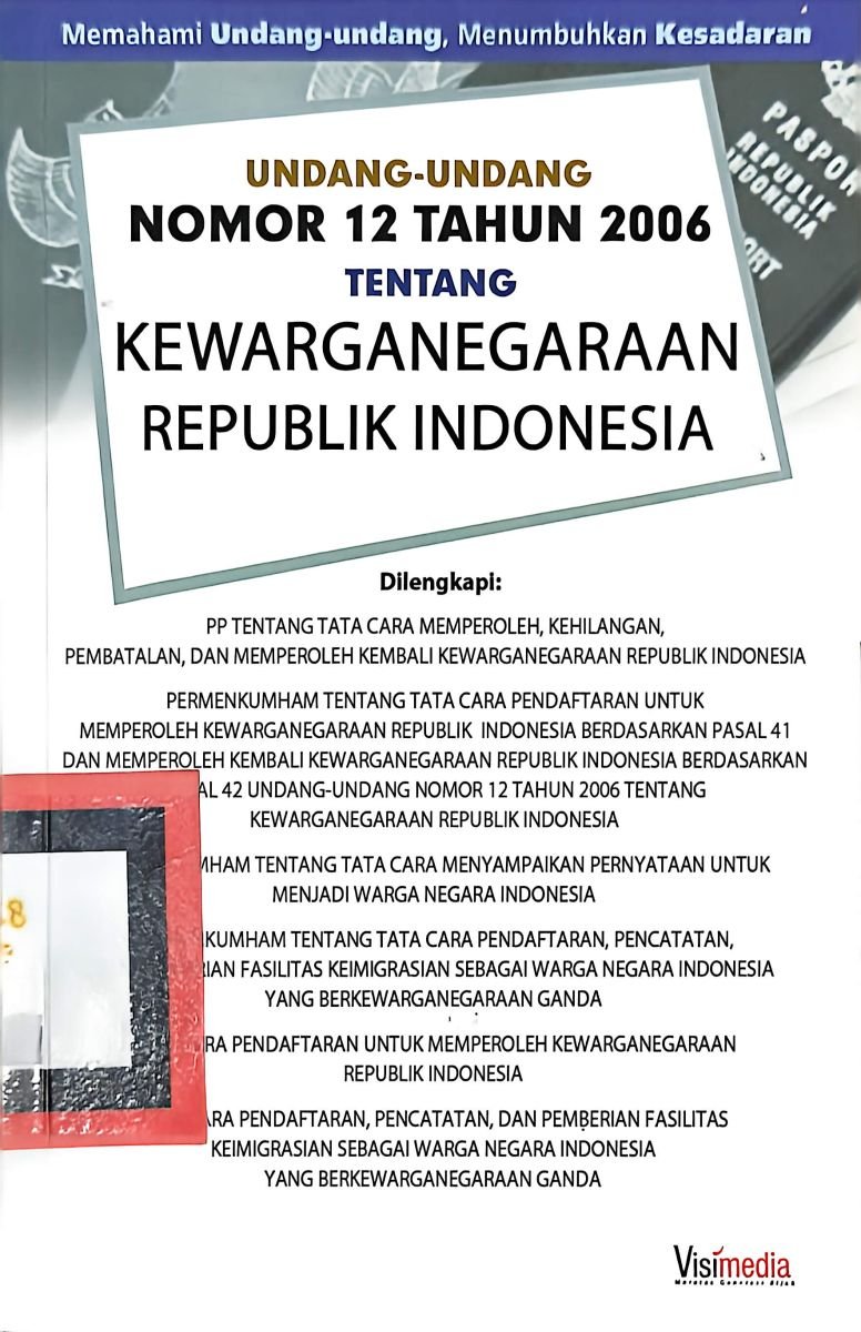Undang-undang nomor 12 tahun 2006 kewarganegaraan republik indonesia