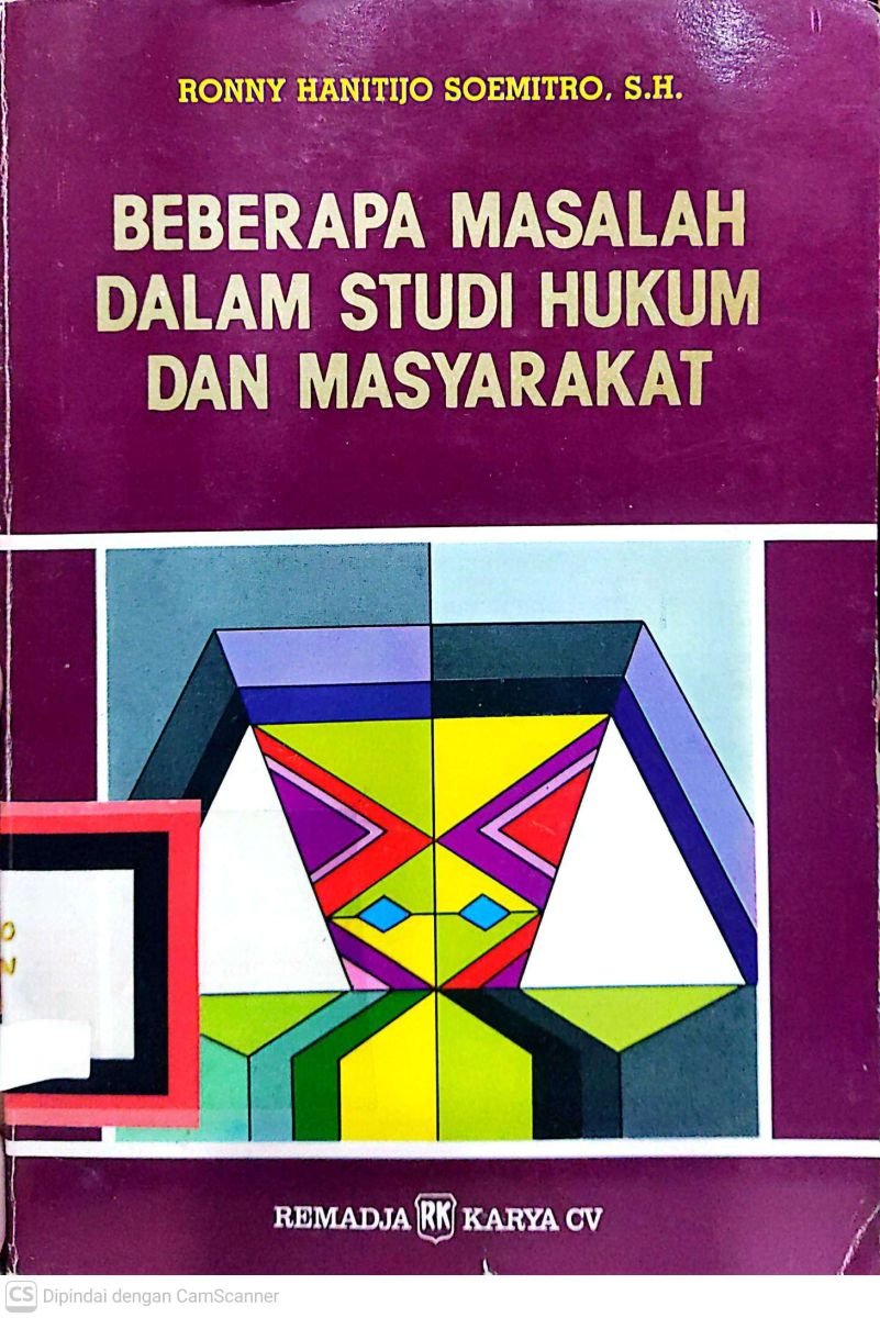 BEBERAPA MASALAH DALAM STUDI HUKUM DAN MASYARAKAT
