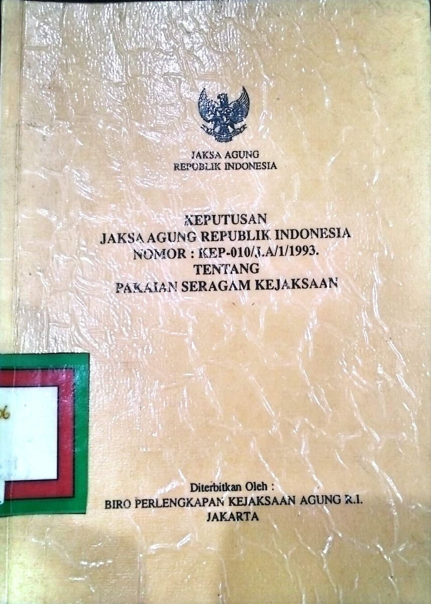 KEPUTUSAN JAKSA AGUNG RI TENTANG PAKAIAN SERAGAM JAKSA