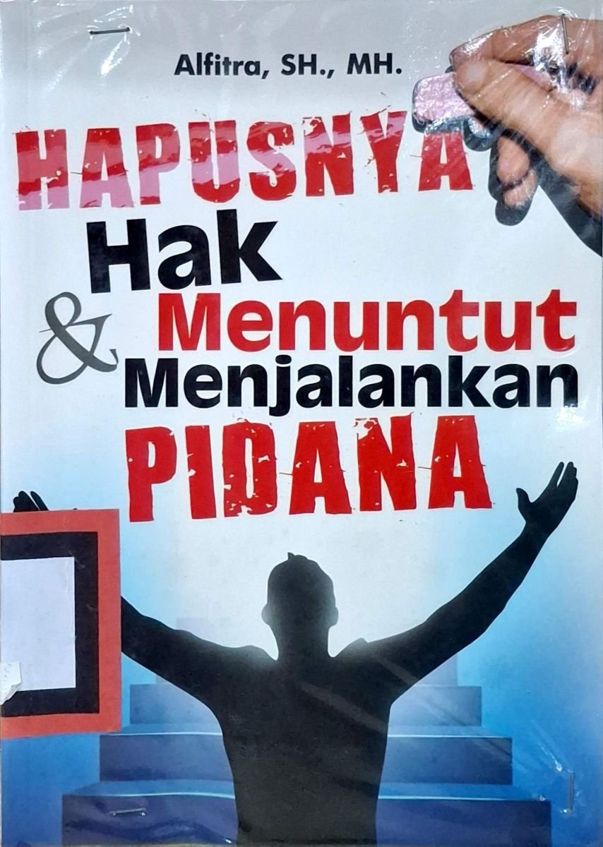 HAPUSNYA HAKMENUNNTUT MENNJALAKAN PIDANA