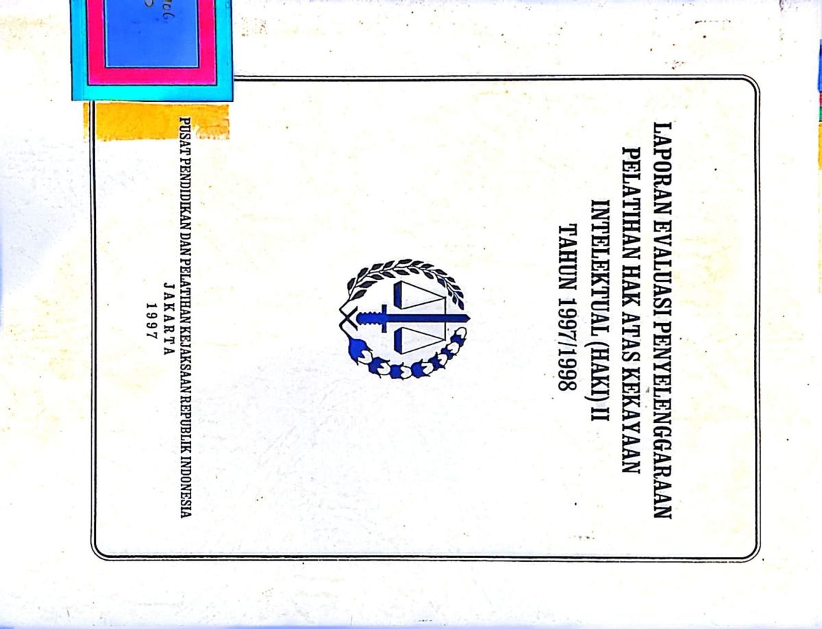 LAPORAN EVALUASI PENYELENGGARAAN PELATIHAN HAK ATAS KEKAYAAN INTELEKTUAL (HAKI) II TAHUN 1997/1998