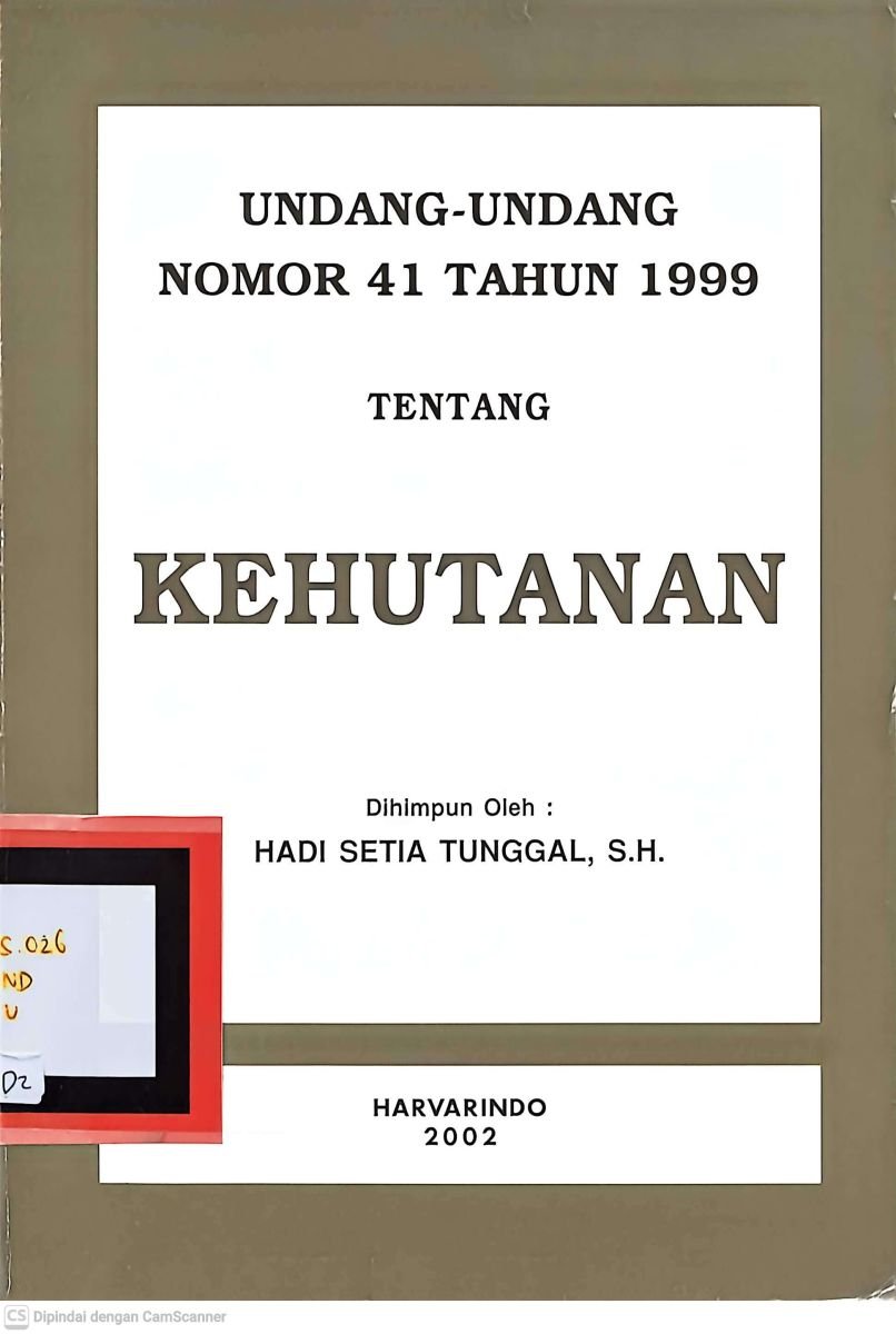 Undang Undang nomor 41 Tahun 1999 Tentang Kehutanan