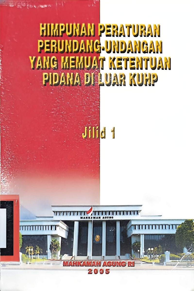 Himpunan peraturan perundang-undangan yang memuat ketentuan pidana di luar KUHP