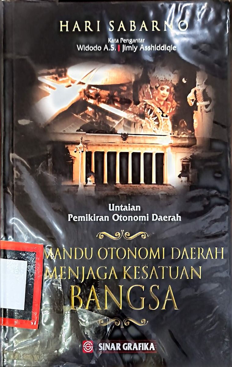 Utaian pemikiran otonomi daerah memandu otonomi daerah menjaga kesatuan bangsa