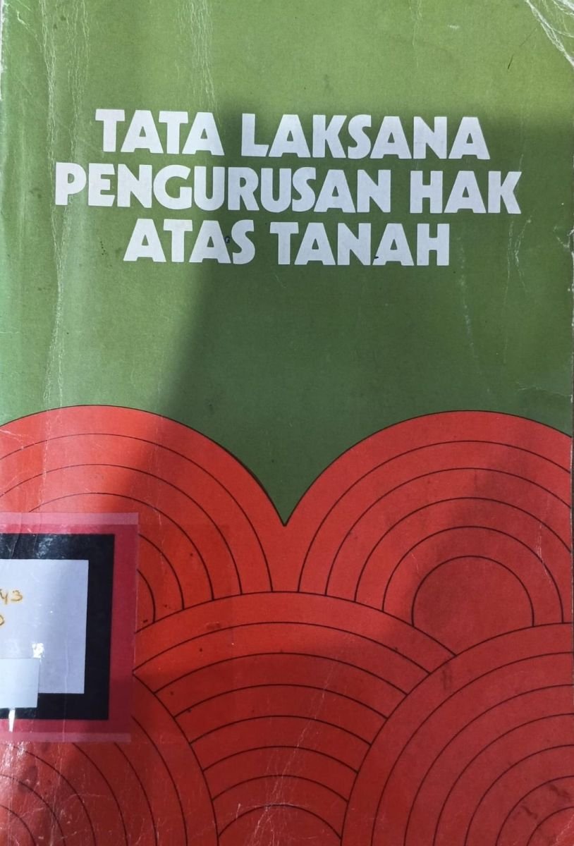 TATA LAKSANA  PENGURUSAN HAK ATAS TANAH