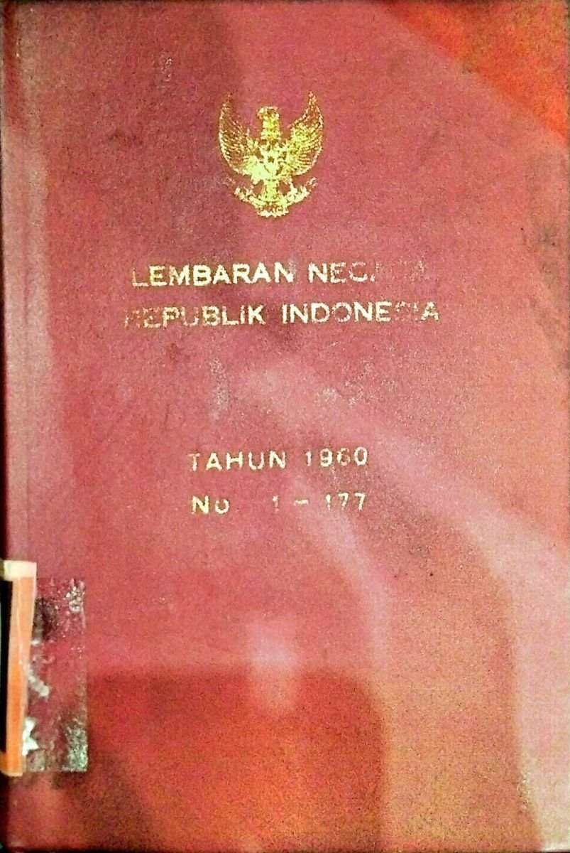 LEMBARAN NEGARA REPUBLIK INDONESIA TAHUN 1960 NO.1-177
