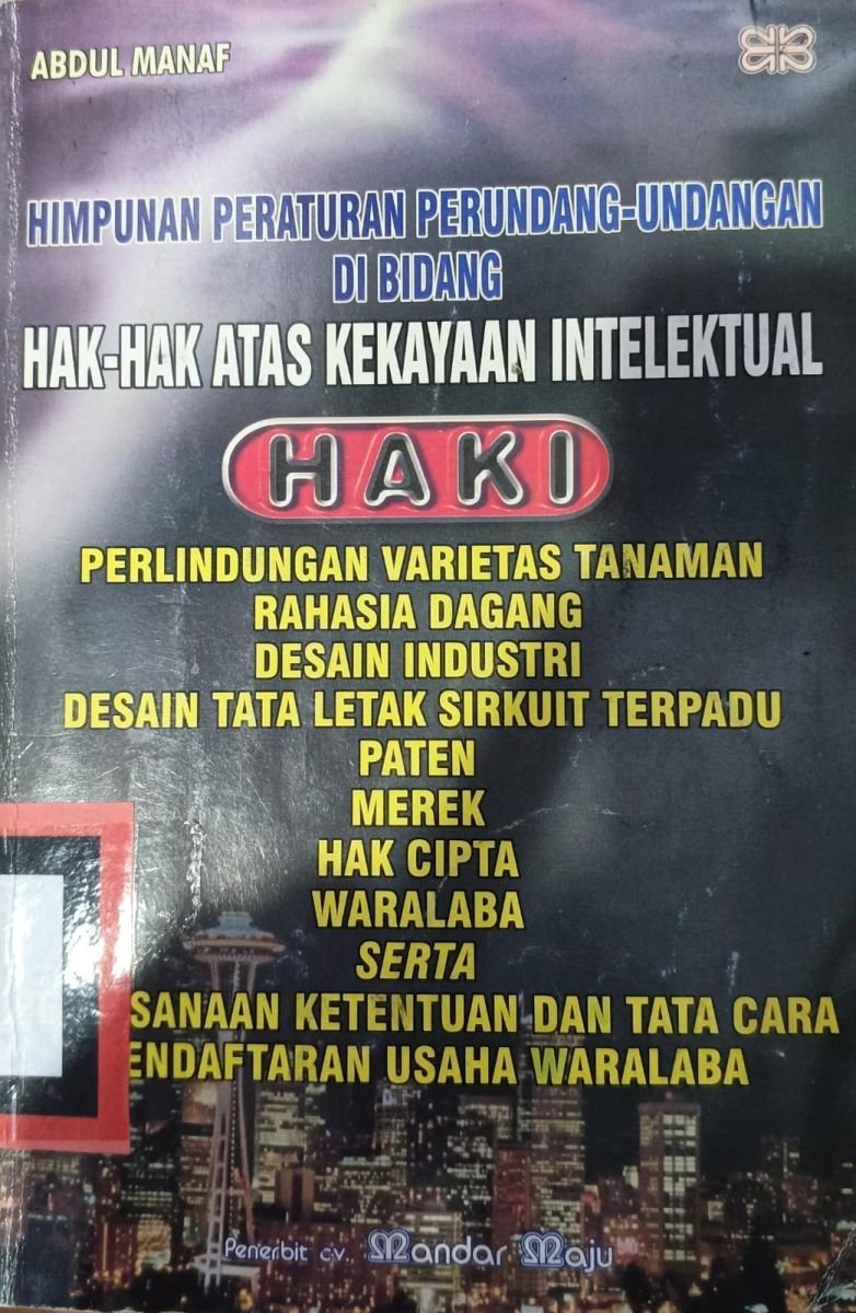 HIMPUNAN PERATURAN PERUNDANG-UNDANGAN DI BIDANG HAK-HAK ATAS INTELETUAL