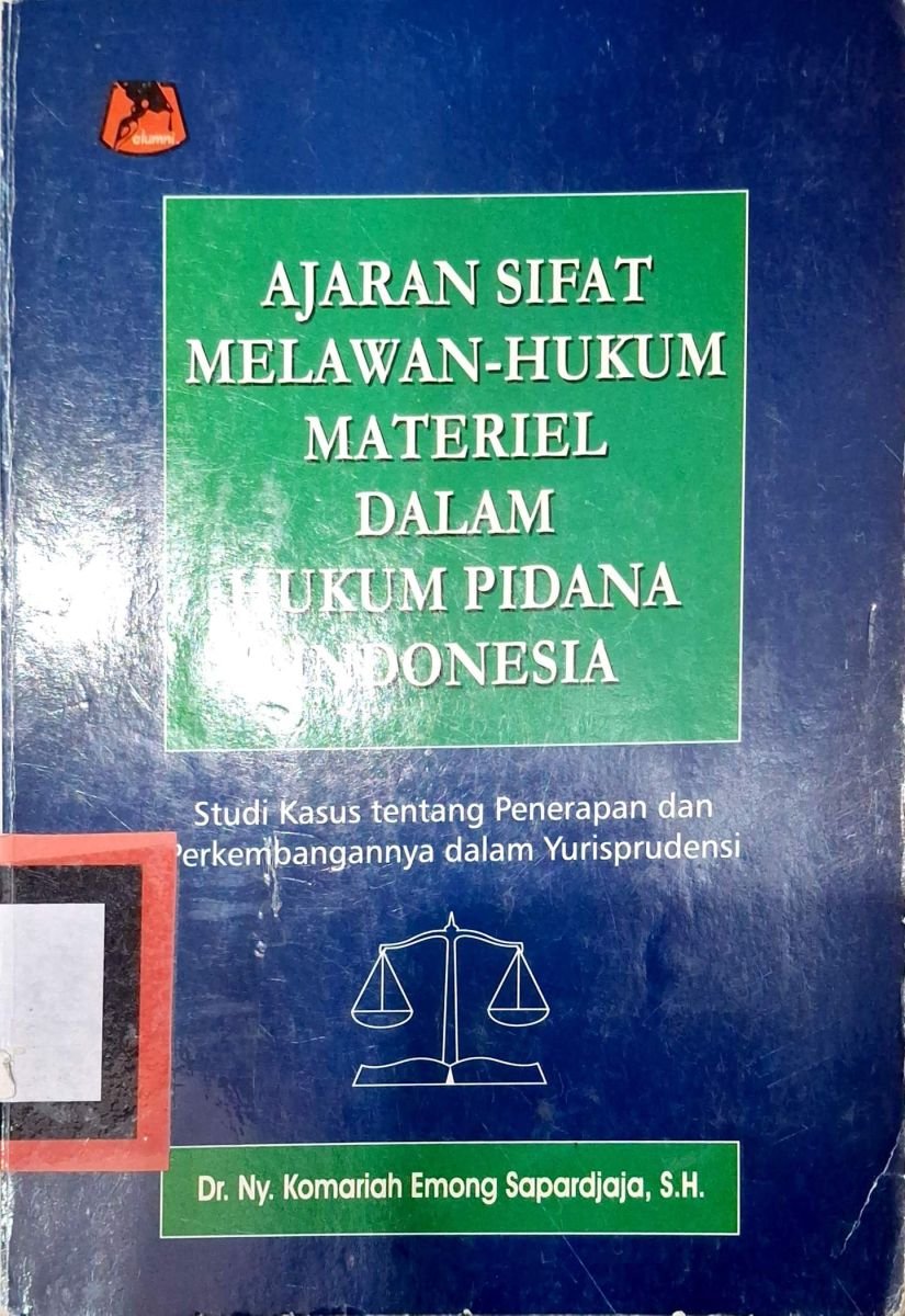 Ajaran sifat melawan-hukum materiel dalam hukum pidana indonesia
