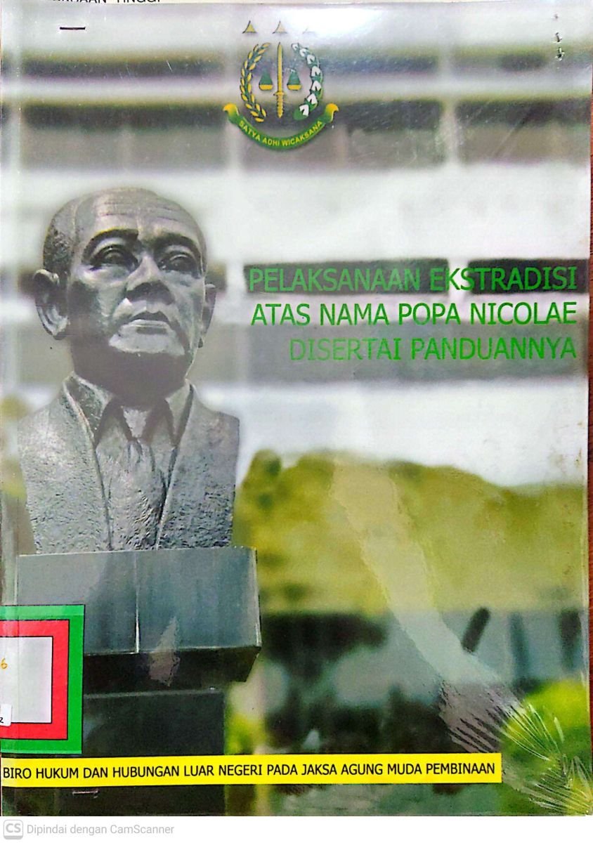 Pelaksanaan Ekstradisi atas Nama Popa Nicolae Disertai Panduannya