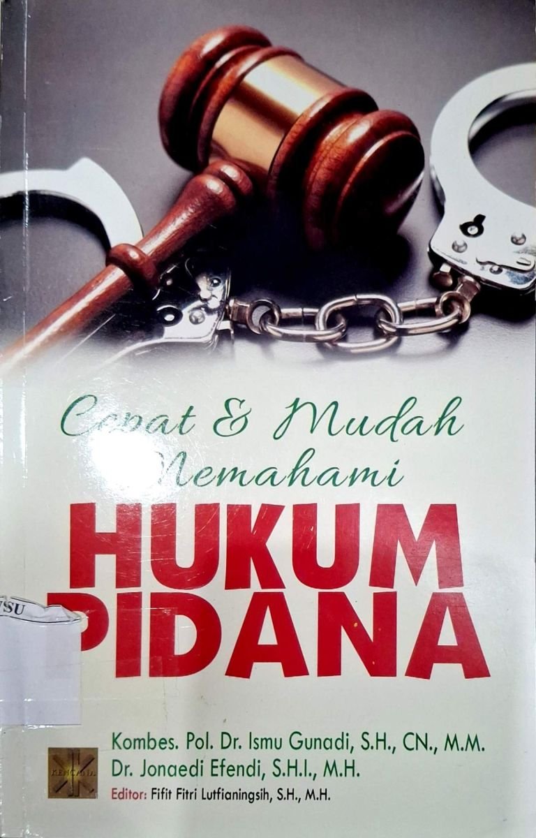 Cepat & mudah memahami hukum pidana