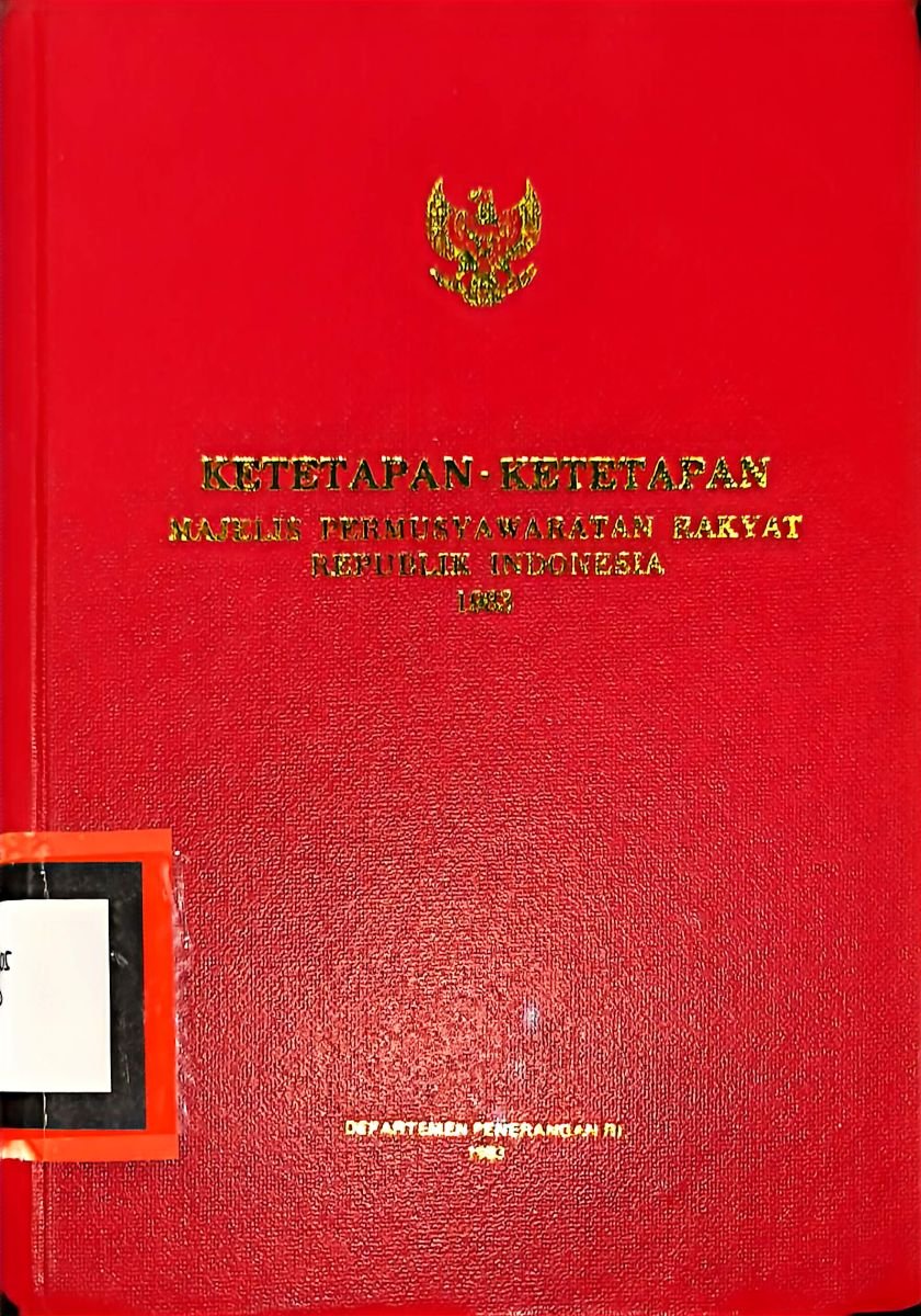 KETETAPAN-KETETAPAN MAJELIS PERMUSYAWARATAN RAKYAT REPUBLIK INDONESIA 1983