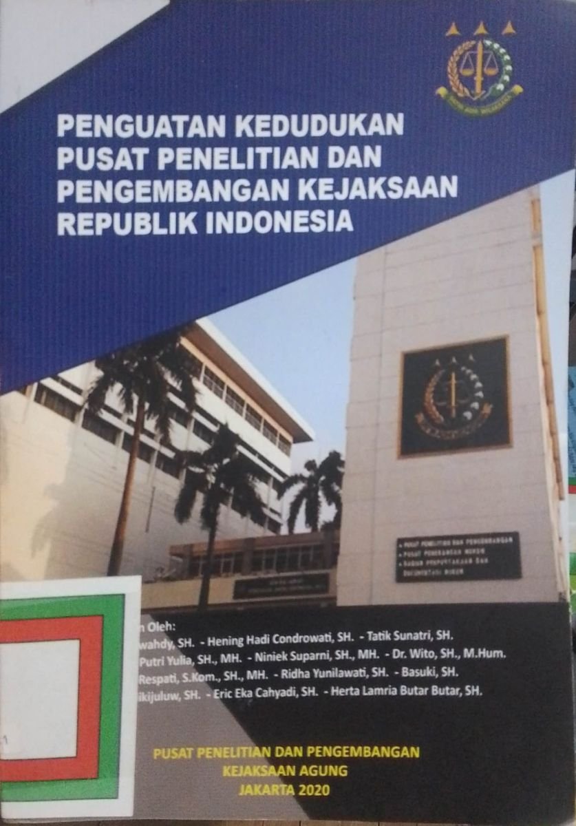 penguatan kedudukan pusat penelitian dan pengembangan kejaksaan republik indonesia