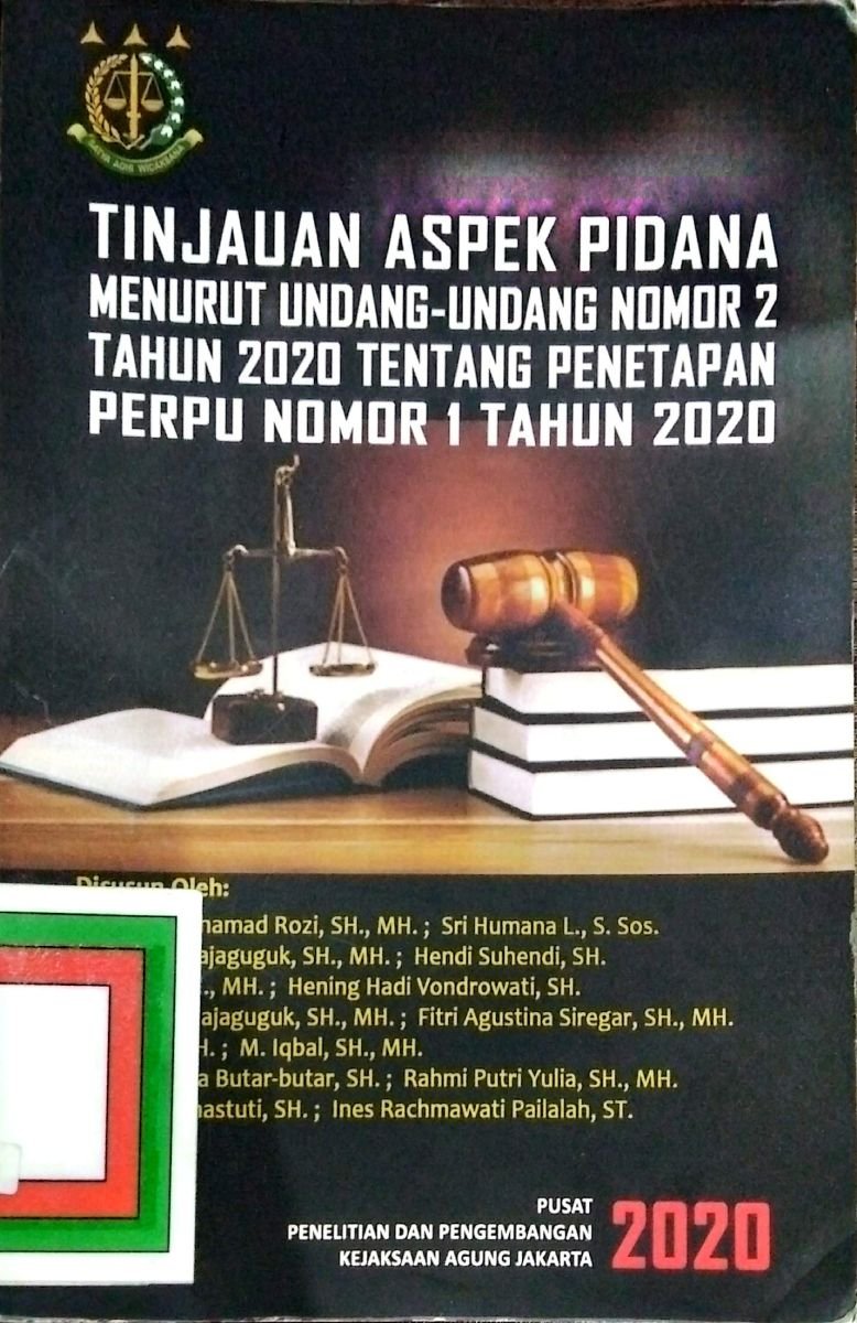 Tinjauan Aspek Pidana Menurut Undang-Undang Nomor 2 Tahun 2020 Tentang Penetapan Perpu Nomor 1 Tahun 2020