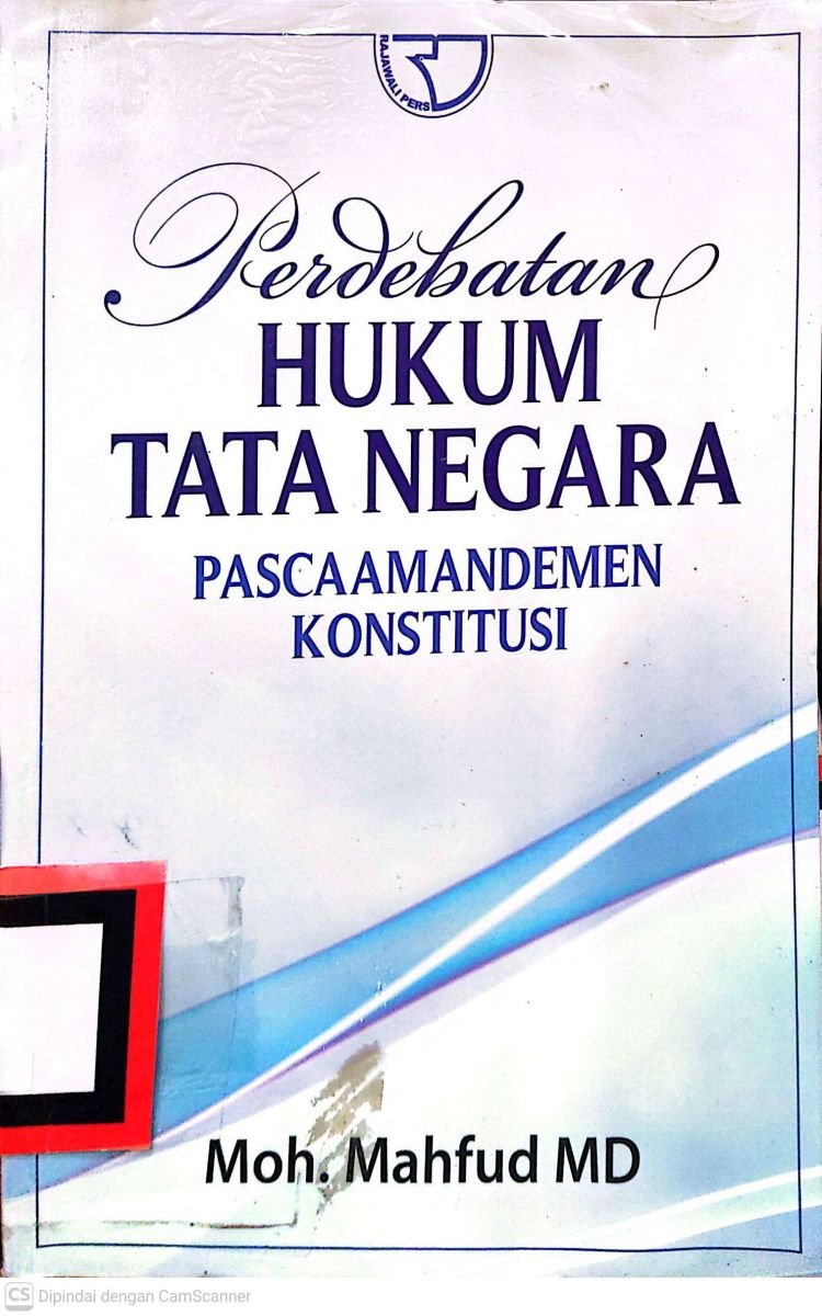 PERDEBATAN HUKUM TATA NEGARA PASCAAMANDEMEN