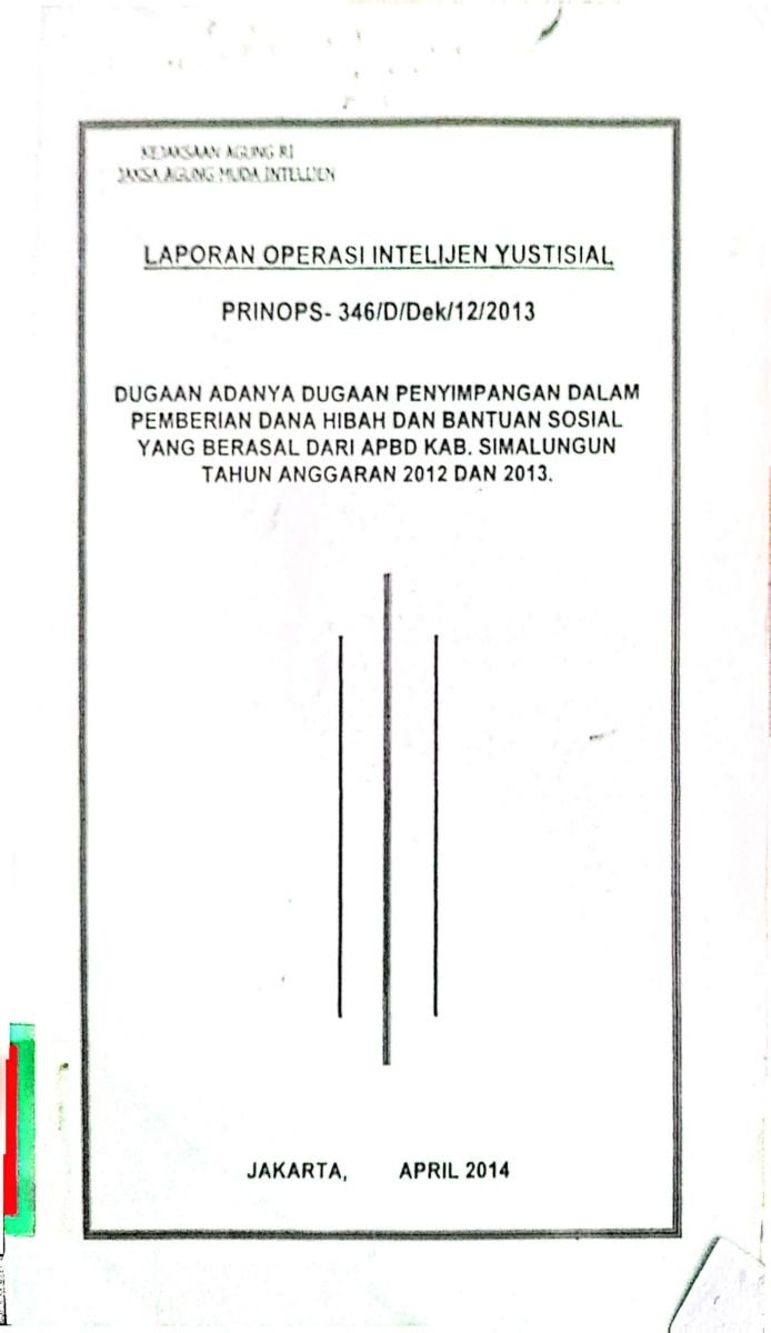 DUGAAN ADANYA DUGAAN PENYIMPANGAN DALAM PEMBERIAN DANA HIBAH DAN BANTUAN SOSIAL YANG BERASAL DARI APBD KAB.SIMALUNGUN