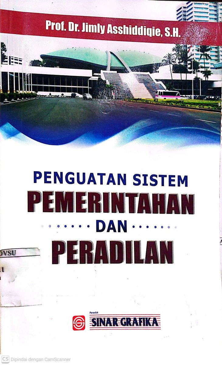 Penguatan sistem pemerintahan  dan peradilan