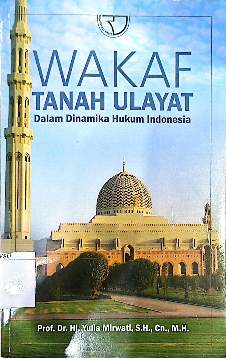 WAKAF TANAH ULAYAT DALAM DINAMIKA HUKUM INDONESIA