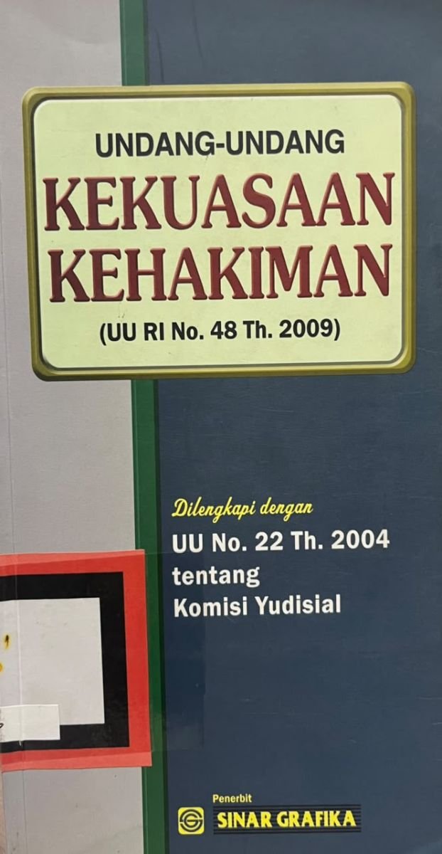 UNDANG-UNDANG KEKUASAAN KEHAKIMAN (UU RI NO. 48 TAHUN 2009)