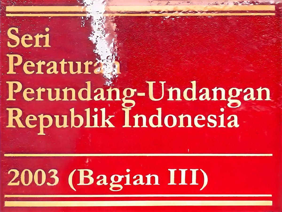 Seri Peraturan Perundang-Undangan Republik Indonesia 2003(Bagian III)