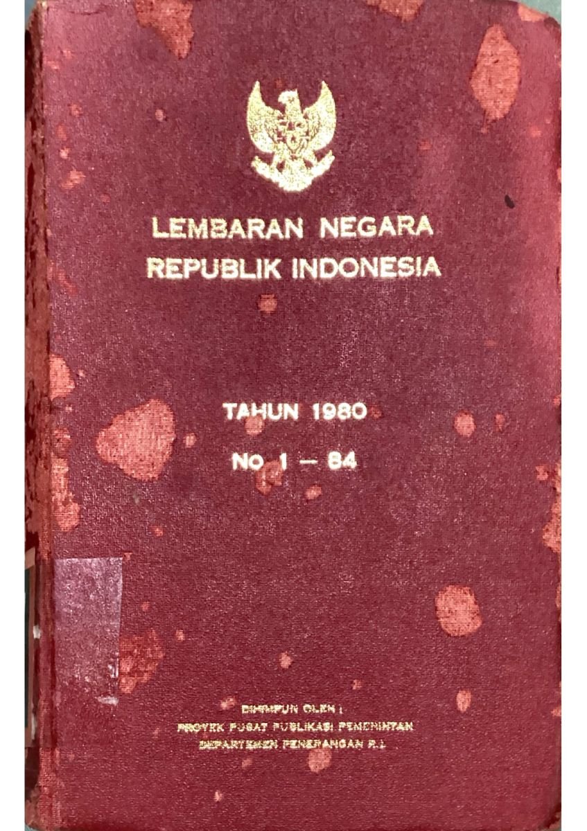 LEMBARAN NEGARA REPUBLIK INDONESIA TAHUN 1980 NO.1-84