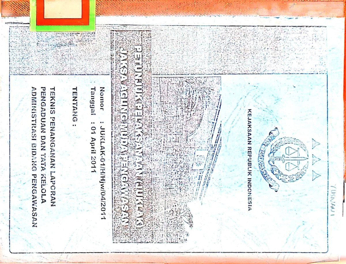 PETUNJUK PELAKSANAAN (JUKLAK) JAKSA AGUNG MUDA PENGAWASAN