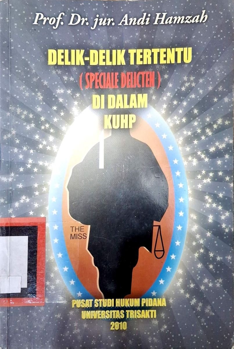 Delik-delik tertentu (Speciale Delicten) di dalam KUHP