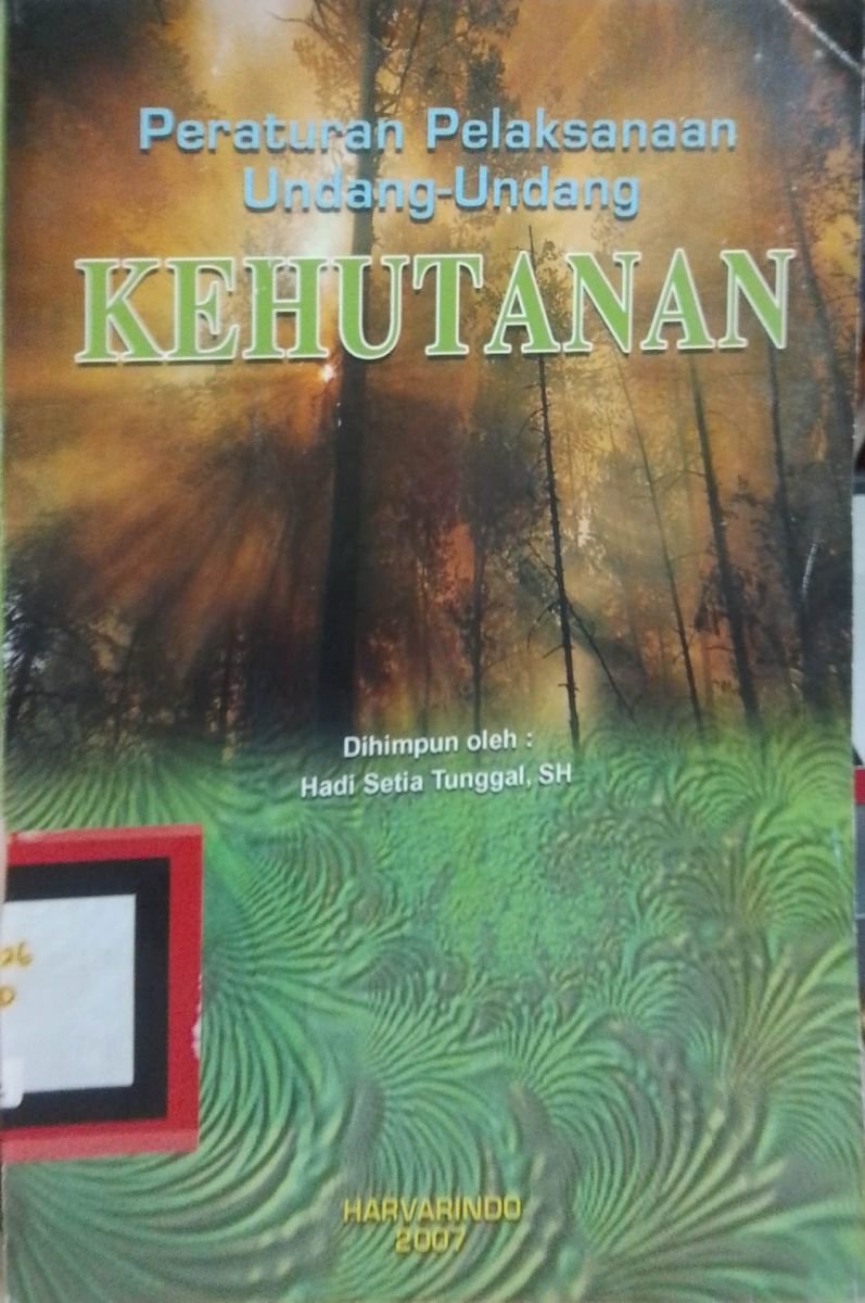 peraturan pelaksaan undang-undang kehutan