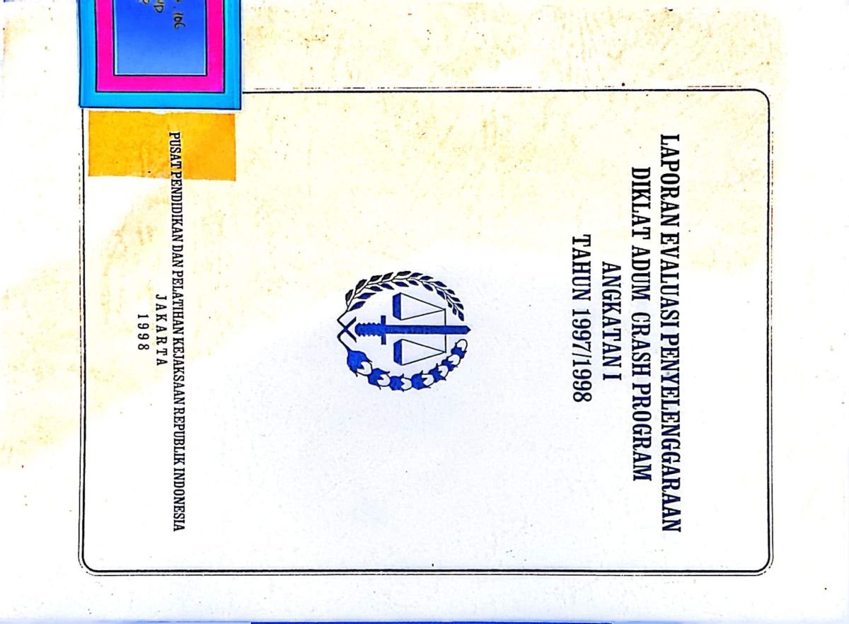 LAPORAN EVALUASINPENYELENGGARAAN DIKLAT ADUM CRASH PROGRAM ANGKATAN 1 TAHUN 1997/1998