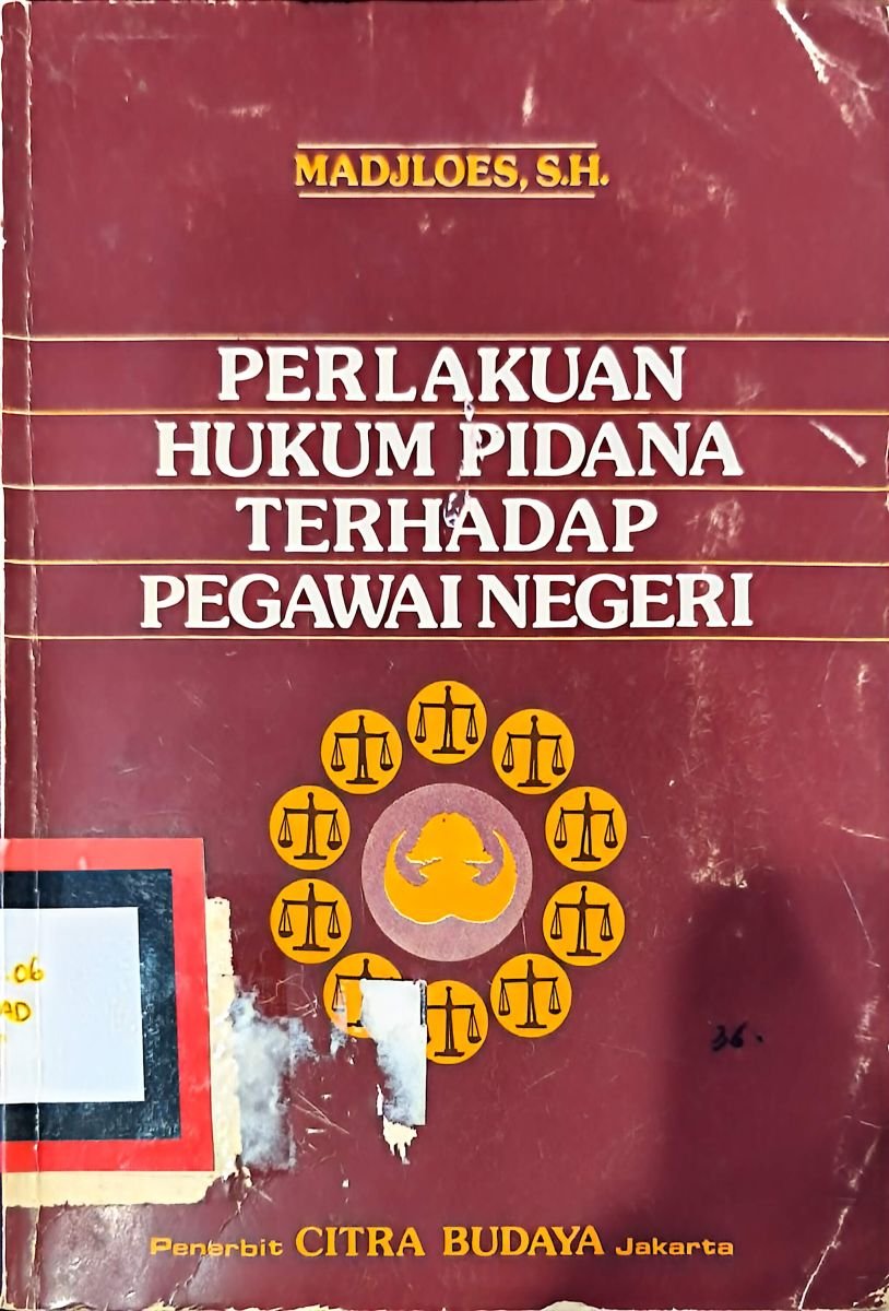 Perlakuan hukum pidana terhadap pegawai negeri