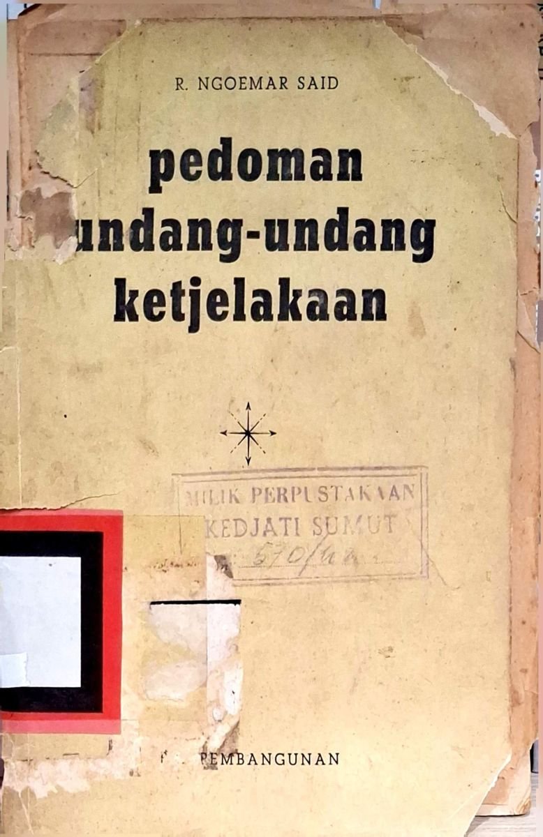 PEDOMAN UNDANG-UNDANG KETJELAKAAN