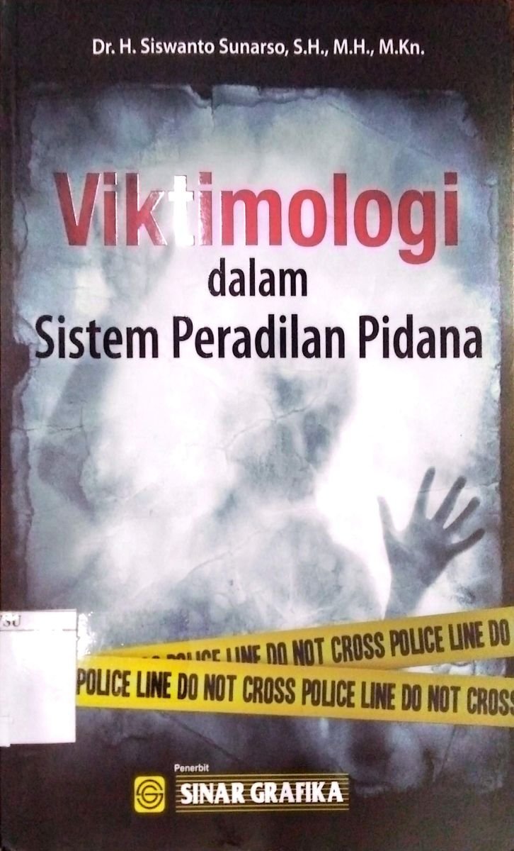 VIKTIMOLOGI DALAM SISTEM PERADILAN PIDANA