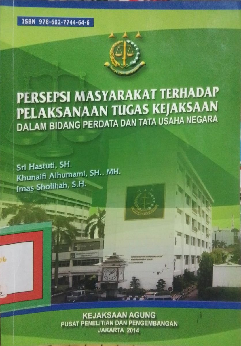 persepsi masyarakat terhadap pelaksanaan tugas kejaksaan
