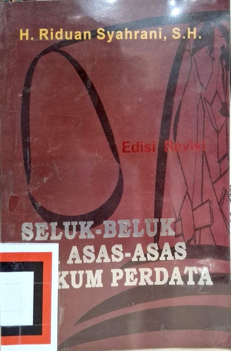 SELUK-BELUK DAN ASAS-ASAS HUKUM PERDATA