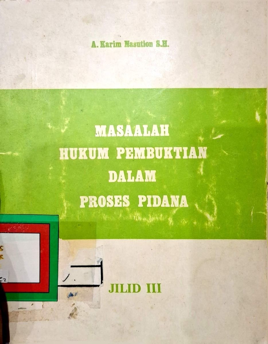 MASALAH HUKUM PEMBUKTIAN DALAM PROSES PIDANA