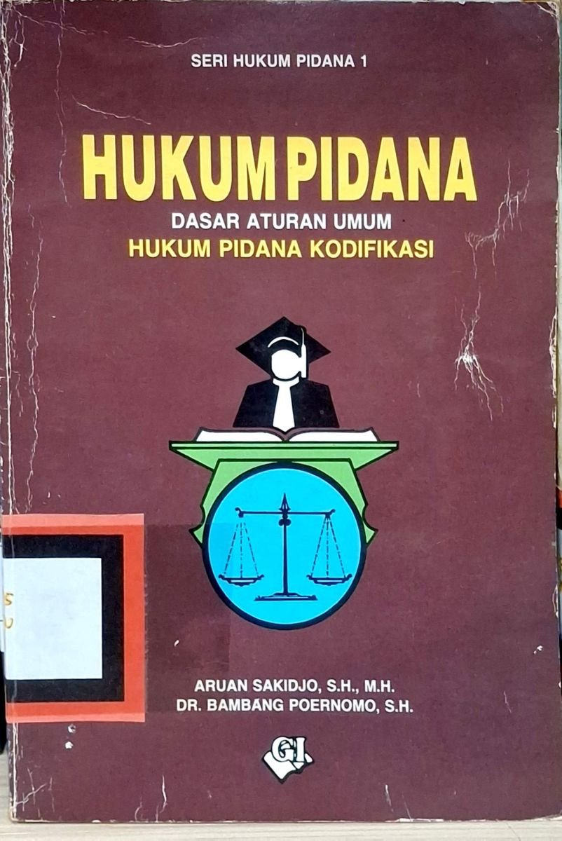 HUKUM PIDANA DASAR ATURAN UMUM HUKUM PIDANA KODIFIKASI