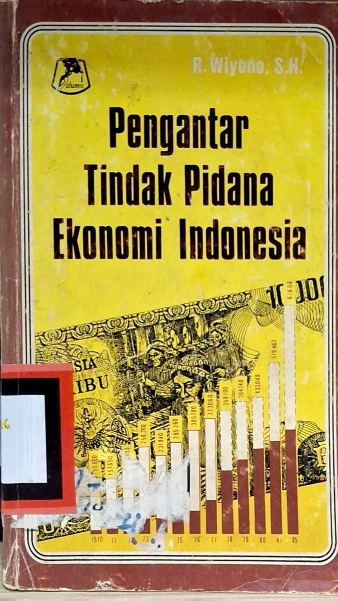 PENGANTAR TINDAK PIDANA EKONOMI INDONESIA