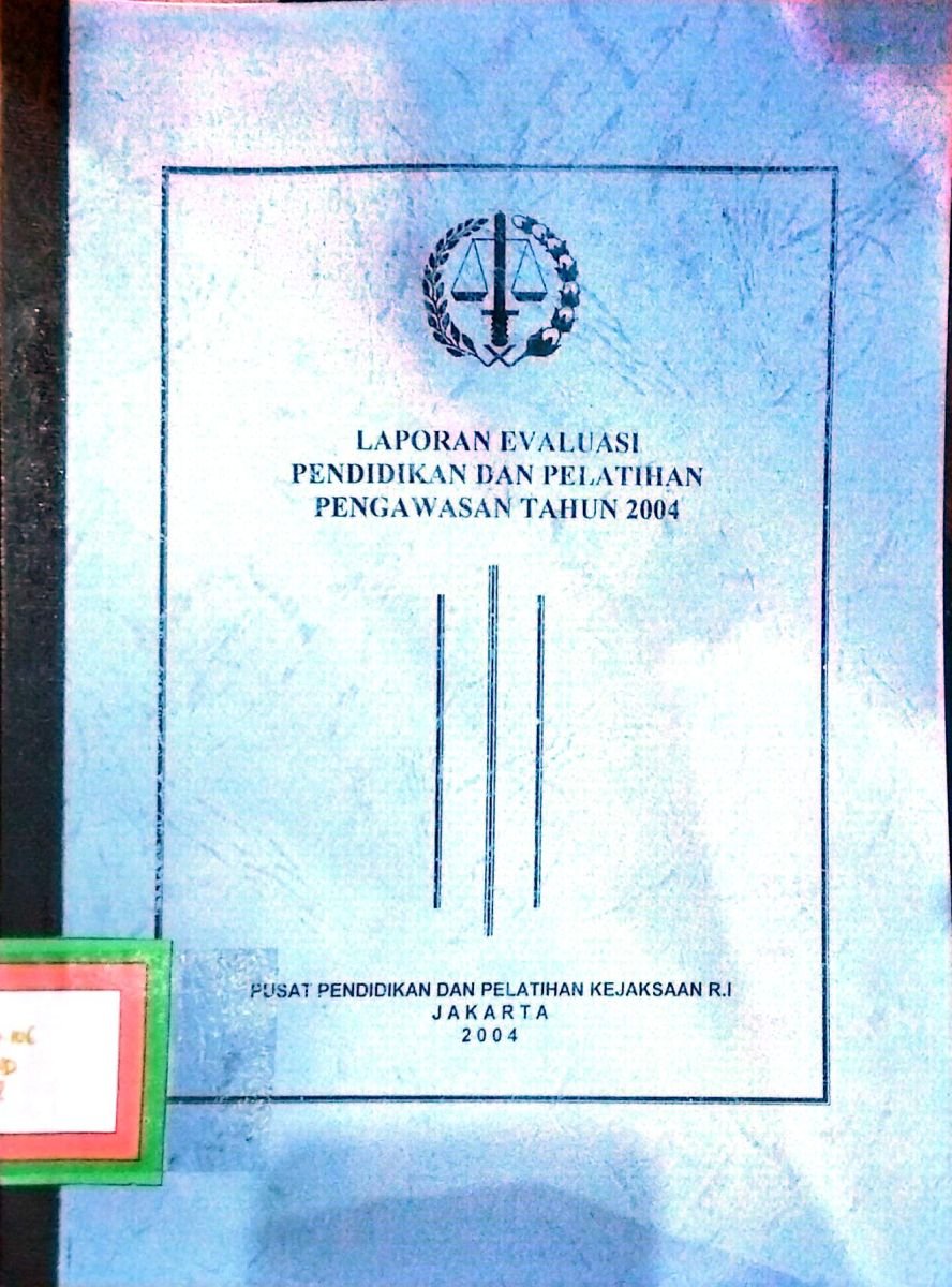 LAPORAN EVALUASI PENDIDIKAN DAN PELATIHAN PENGAWASAN TAHUN 2004