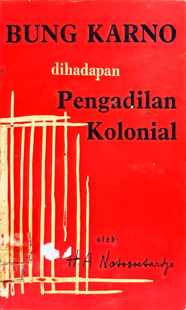Bung Karno dihadapan pengadilan kolonial