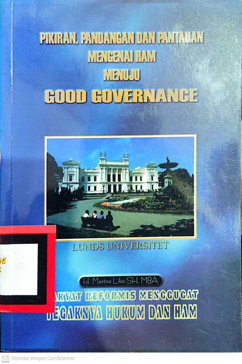 Pikiran, pandangan dan pantauan mengenai ham menuju GOOD GOVERNANCE
